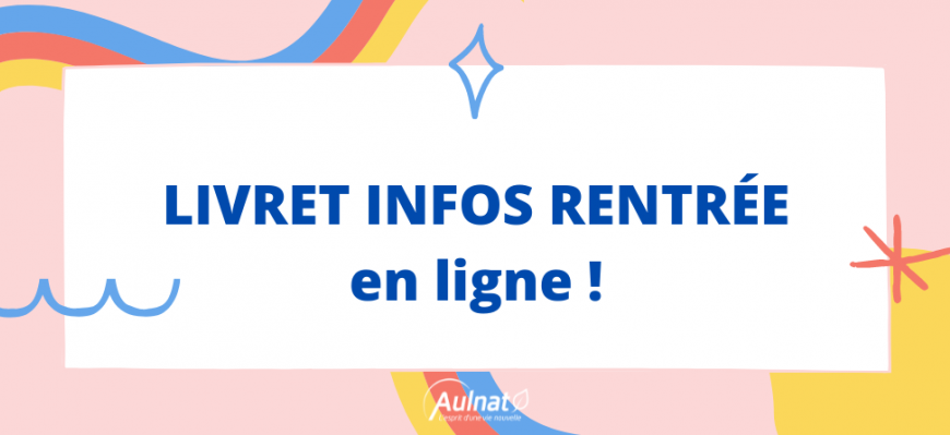 [ LE LIVRET INFOS RENTRÉE 2021/2022 EST EN LIGNE]