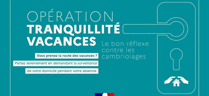 [ OPERATION TRANQUILLITE VACANCES ]